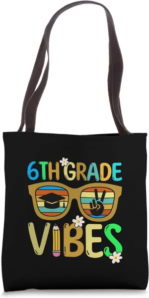 6th Grade Vibes Hello Sixth Grade Bruh We Back To School Tote Bag