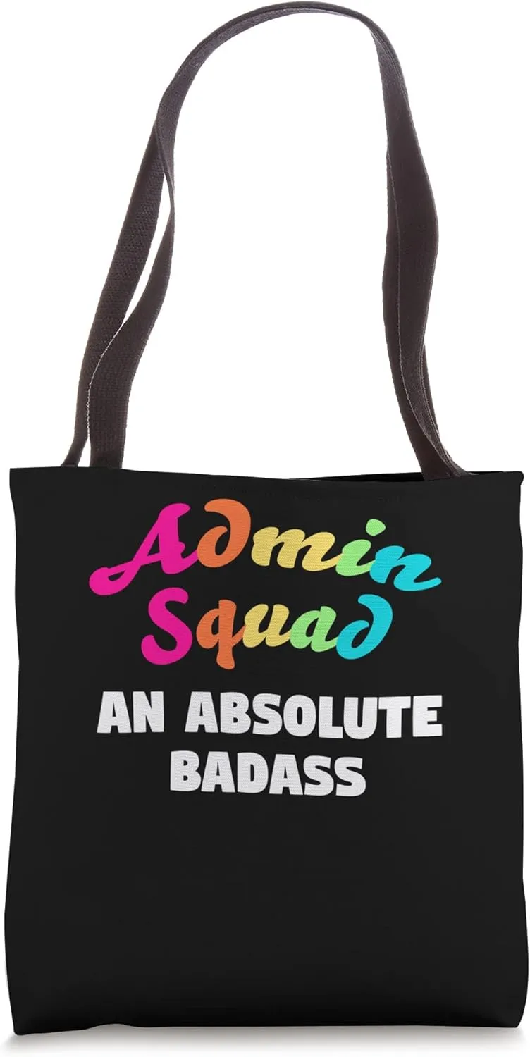 admin squad an absolute badass school admin Tote Bag