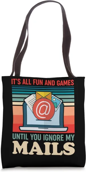All Fun and Games Ignore Mails Funny Retro Vintage Tote Bag
