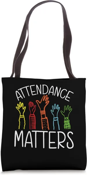 Attendance Matters – Class Attendance Office Workers Clerk Tote Bag
