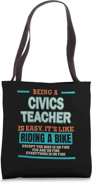 Being a Civics Teacher is like riding a Bike Tote Bag