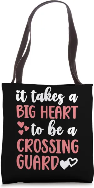 Big Heart To Be A Crossing Guard School Crossing Guard Tote Bag