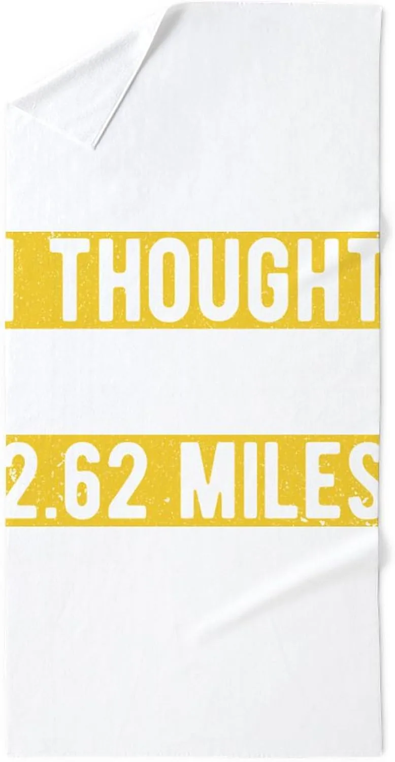 CafePress I Thought It Said 2.62 Miles Marathon 30"x60" Absorbent, Soft Beach Towel