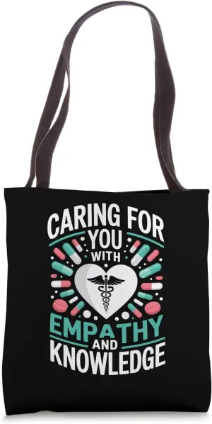 Caring For You With Empathy And Knowledge Internal Medicine Tote Bag