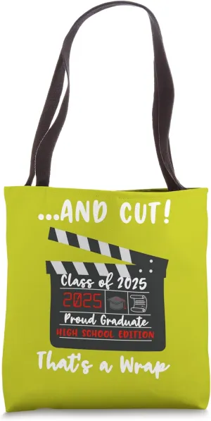 Class of 2025 Graduation Funny Graduate Quote High School Tote Bag