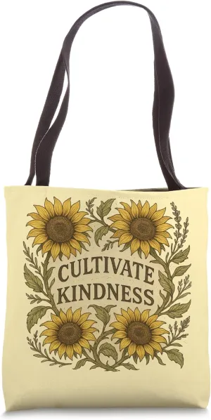 Cultivate Kindness Illustration Sunflower Art sunny sunshine Tote Bag