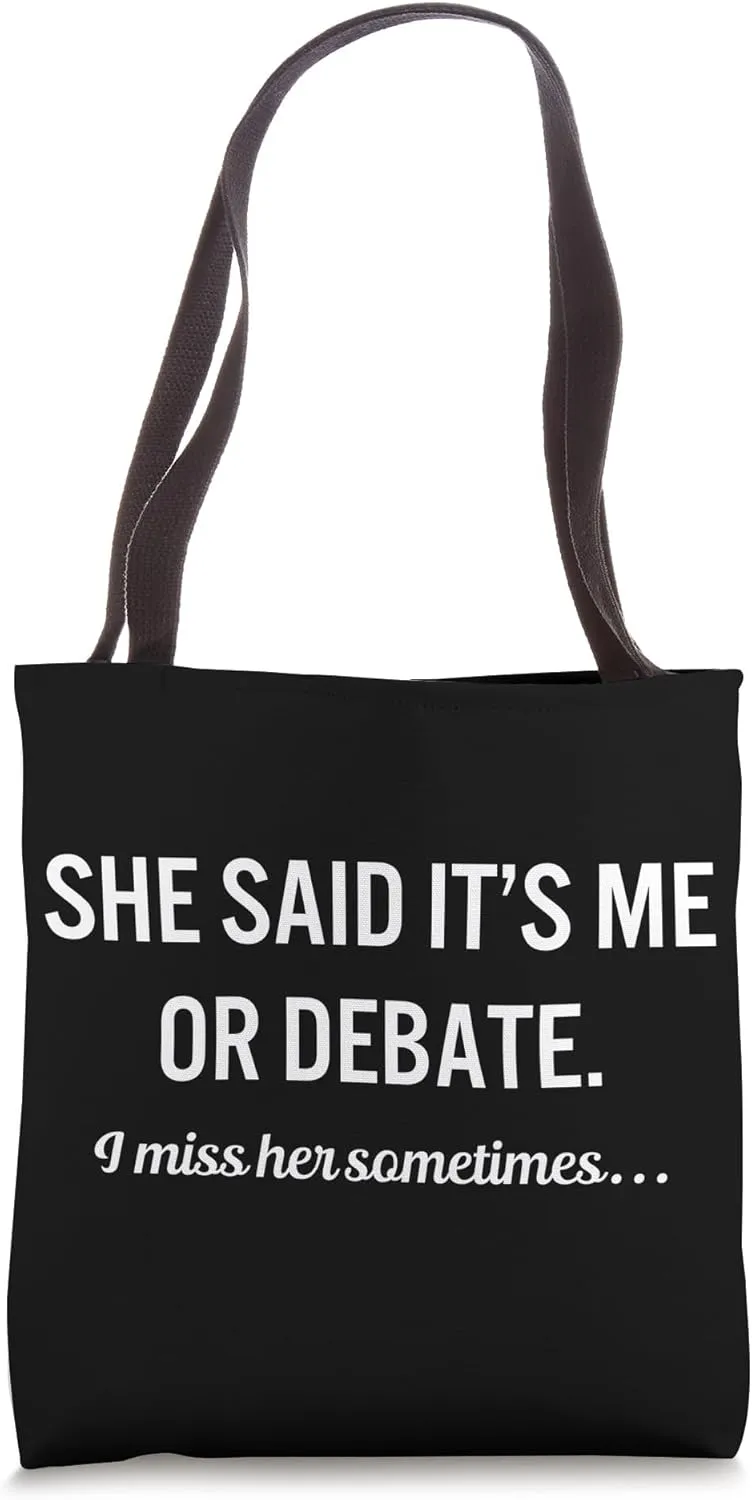 Debate Quote School Subject Teacher Tote Bag