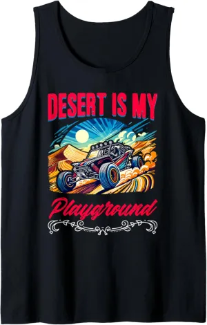 Desert My Playground Beach Race Rail Racing Car Dune Buggy Tank Top