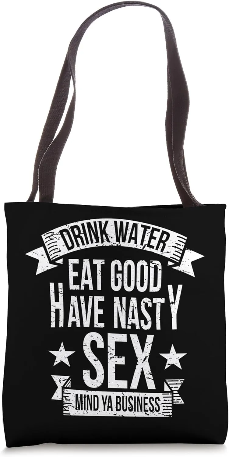 Drink Eat Have Nasty Sex Funny Funny Easy Christmas Gift Tote Bag