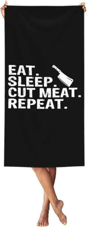 Eat Sleep Cut Meat Repeat Large Beach Towel 55x27.5 Inches - Ultra Soft & Quick Dry, Lightweight Sand Towel for Pool, Travel, Summer | Bath Towel for Adults & Family