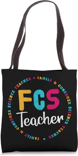 FCS Teacher Tee - Elective Teacher - FACS Teacher Tote Bag