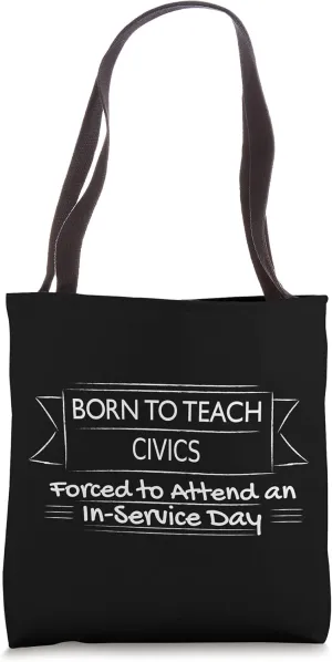 Funny Civics Social Studies Teacher Back School In-Service Tote Bag