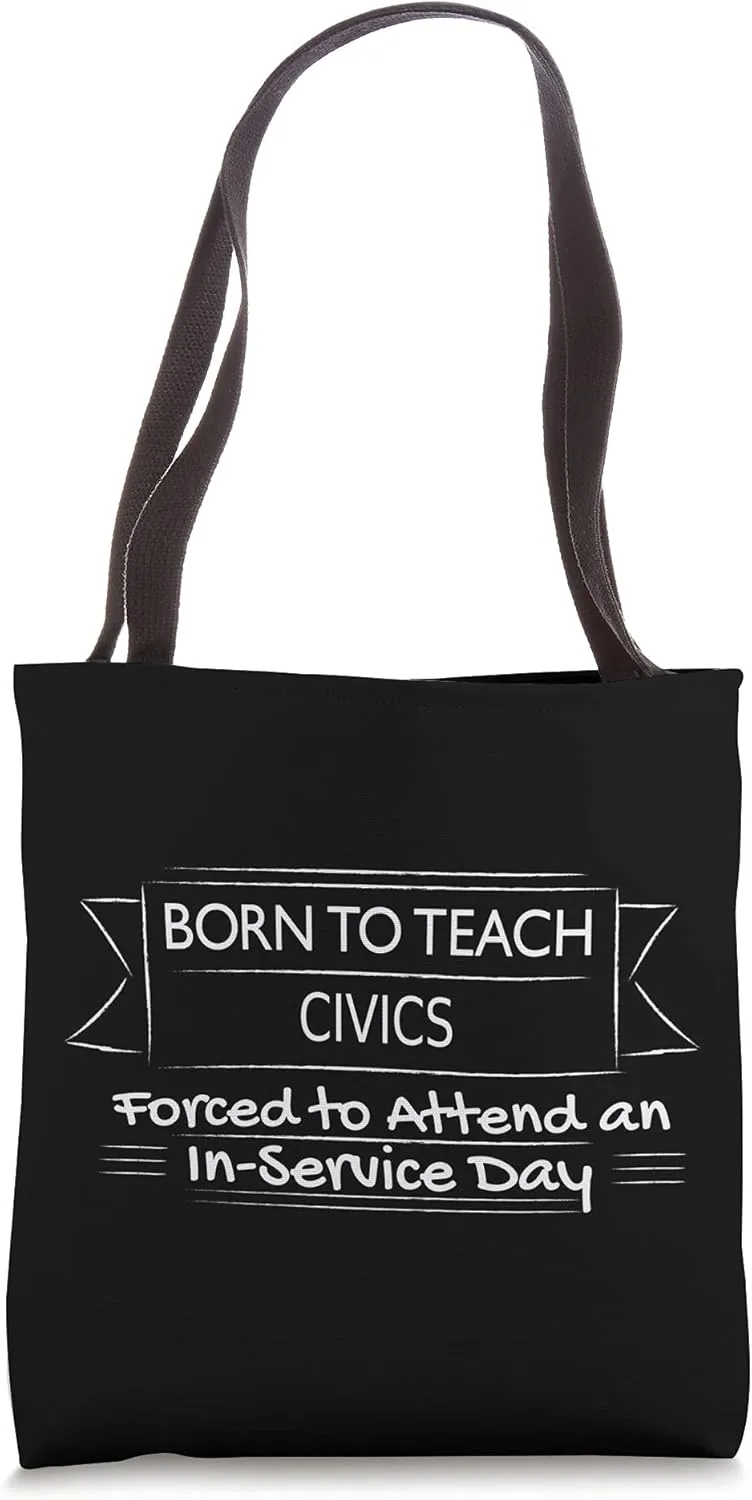 Funny Civics Social Studies Teacher Back School In-Service Tote Bag