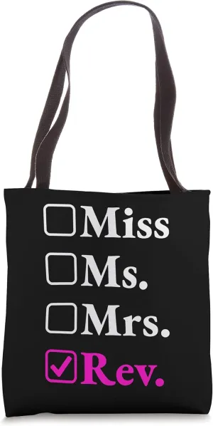 Funny New Reverend Gift - Miss Ms Mrs Rev Tote Bag
