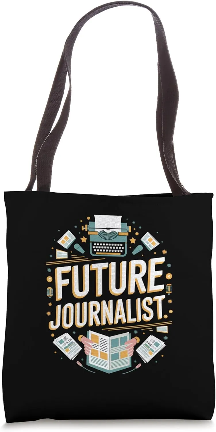 Future Journalist Graduation School Kids Toddler Women Men Tote Bag
