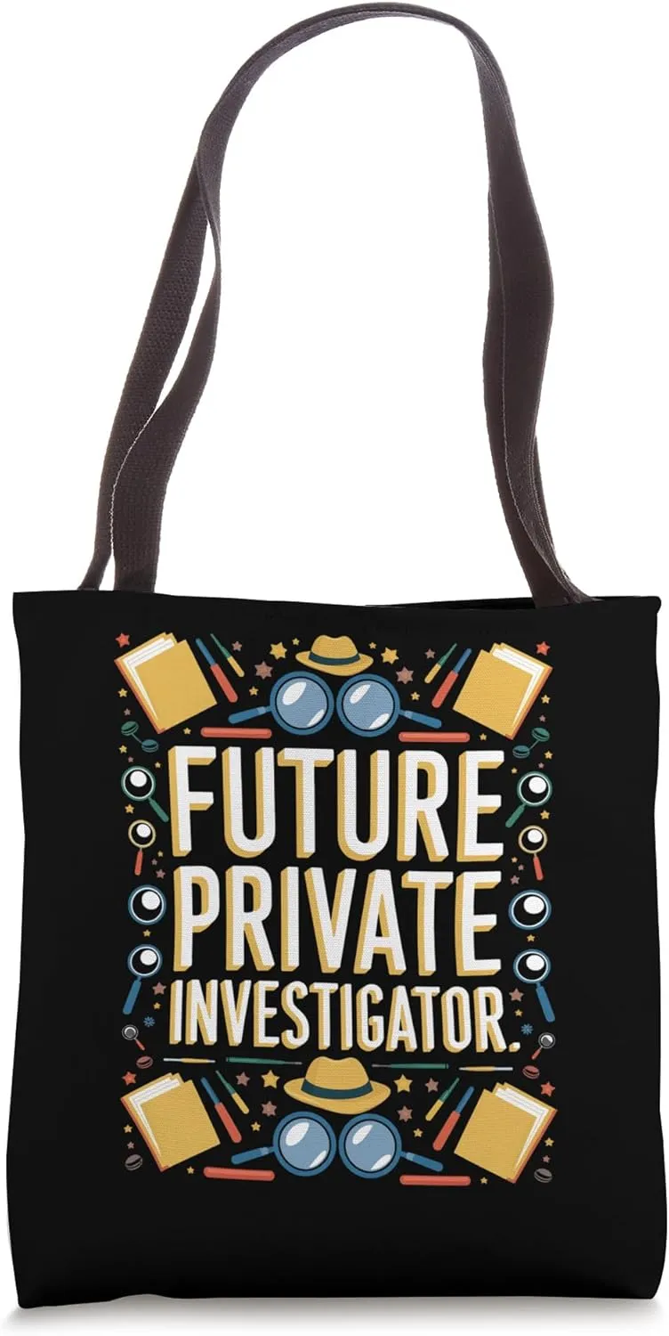 Future Private Investigator Graduation School Women Men Tote Bag