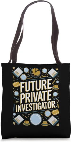 Future Private Investigator Graduation School Women Men Tote Bag