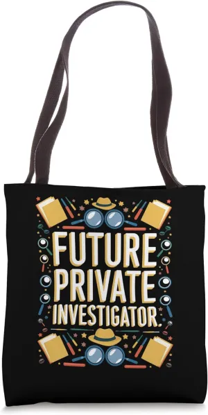 Future Private Investigator Graduation School Women Men Tote Bag