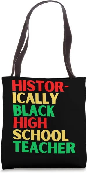 Historically Black High School Teacher Nutritional Facts Fun Tote Bag