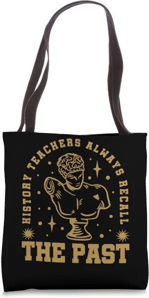 History Teachers Recall the Past Statue School Lecturer Tote Bag