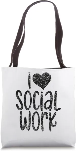I Love Social Work Worker Pedagogy Public Servant Tote Bag