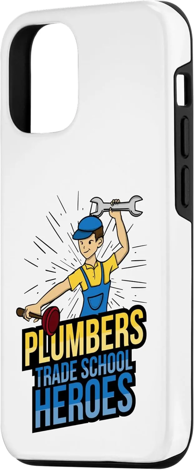 iPhone 13 Pro Plumbers Trade School Heroes - Essential Worker Pride Case
