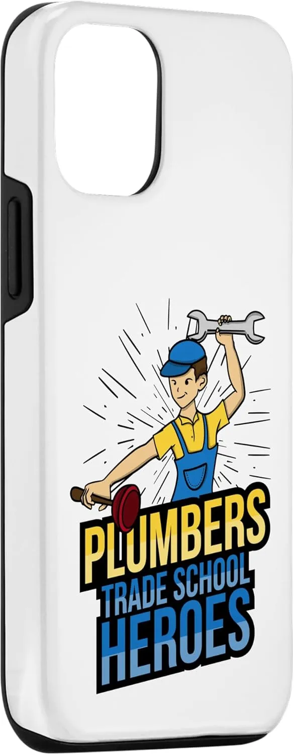 iPhone 13 Pro Plumbers Trade School Heroes - Essential Worker Pride Case