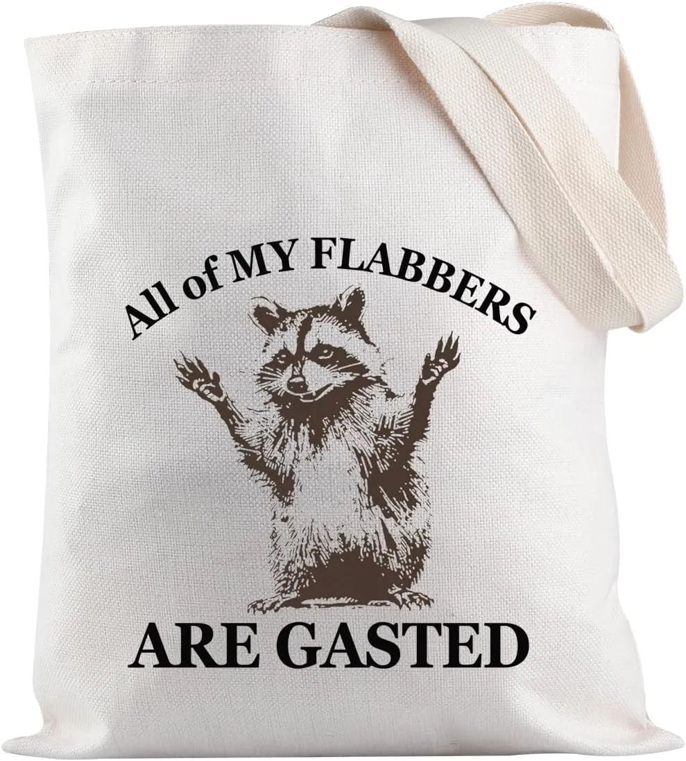 JXGZSO Raccoon Humor Gift All of My Flabbers Are Gasted Tote Bag Sarcastic Gift Raccoon Lovers Merch