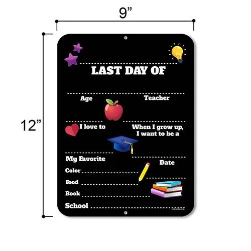Last Day of School Chalkboard Style Photo Prop Tin Sign 9 x 12 inch - Reusable Easy Clean, Customizable with Liquid Chalk Markers (Not Included)