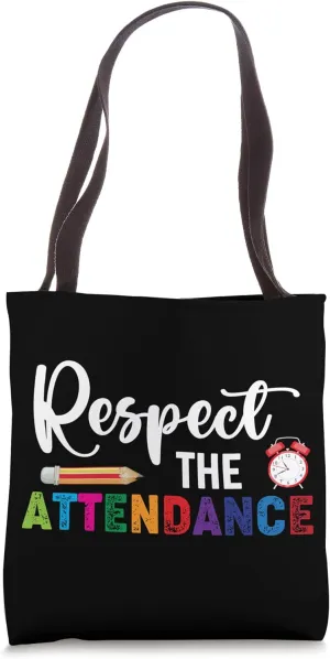 Respect the Attendance Funny School Office Tote Bag