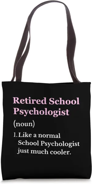 Retired School Psychologist Fun Retiring School Psychologist Tote Bag