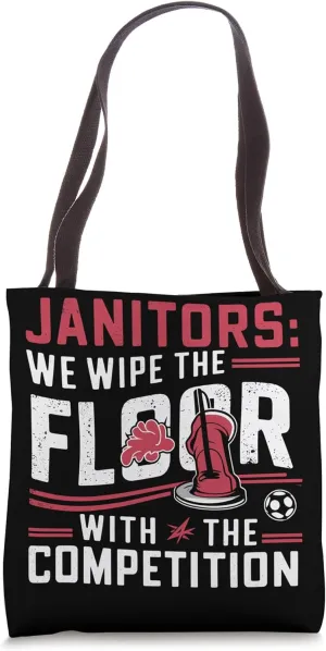 School Custodian School Staff Janitor School Sanitation Tote Bag
