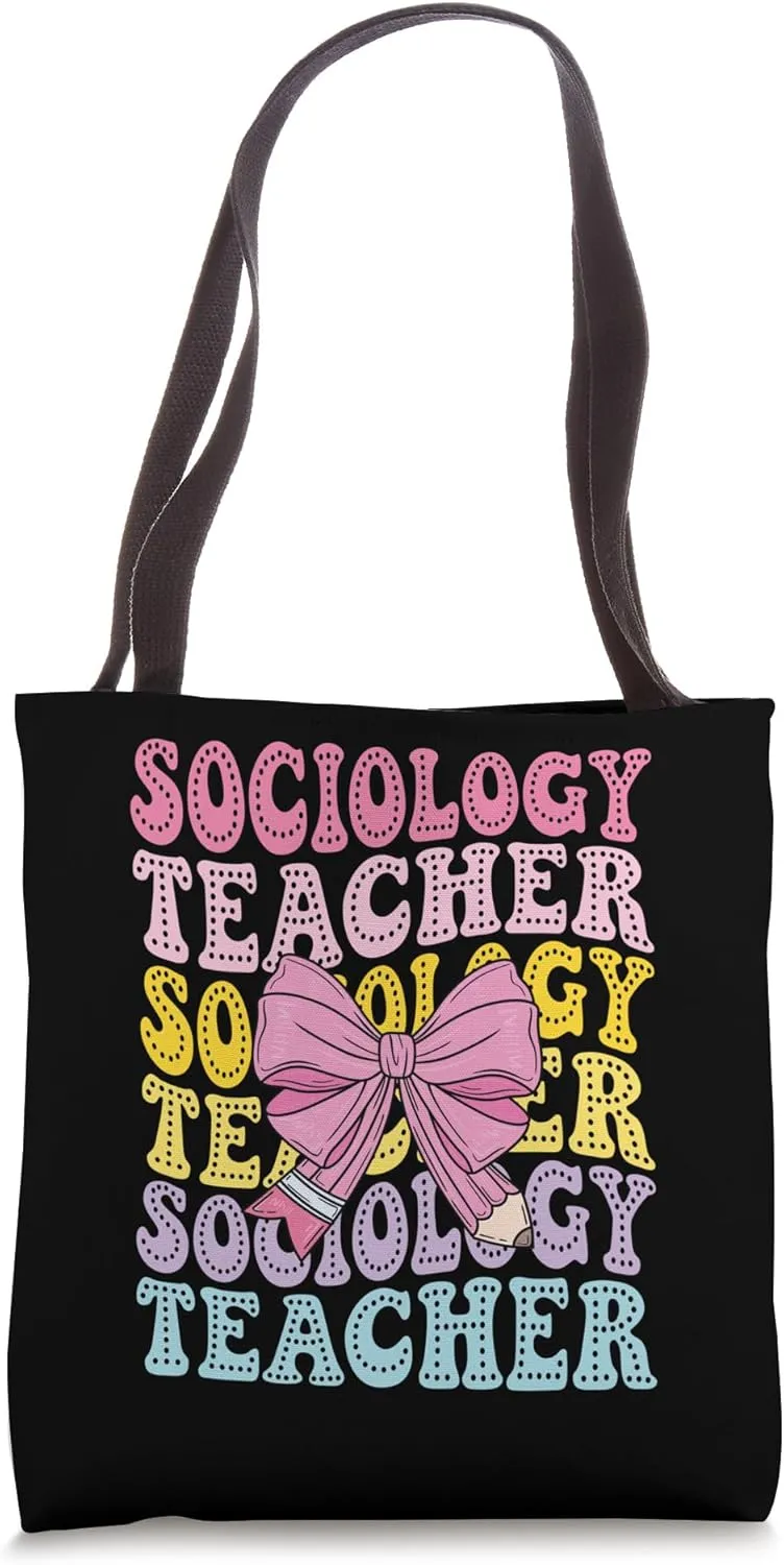 Sociology Teacher Appreciation Back To School Sociologist Tote Bag
