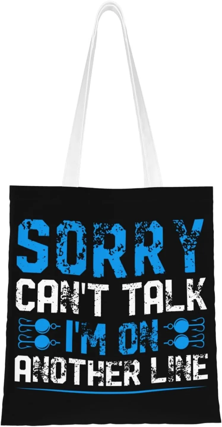 Sorry Can t Talk I m On Another Line Tote Bag for Women Canvas Shopping Bags Reusable Large Capacity Casual Shoulder Handbags Grocery Bags DIY Gift Bags
