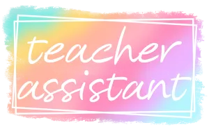 Teacher Assistant with Frame DTF (direct-to-film) Transfer