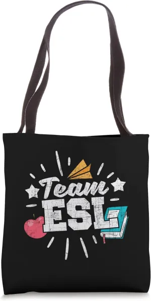 Team ESL - School Virtual English Teacher Tutor Linguist Tote Bag