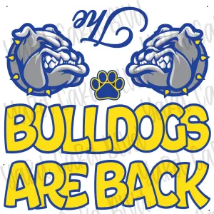 The Bulldogs Are Back Half Sheet