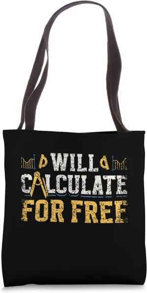 Will Calculate For Coffee School Mathematics Math Teacher Tote Bag